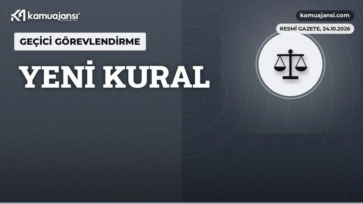 Geçici görevlendirmede yeni dönem