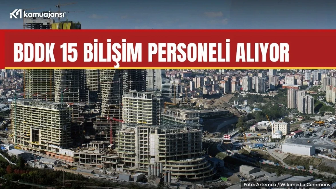 BDDK 15 bilişim personeli alacak