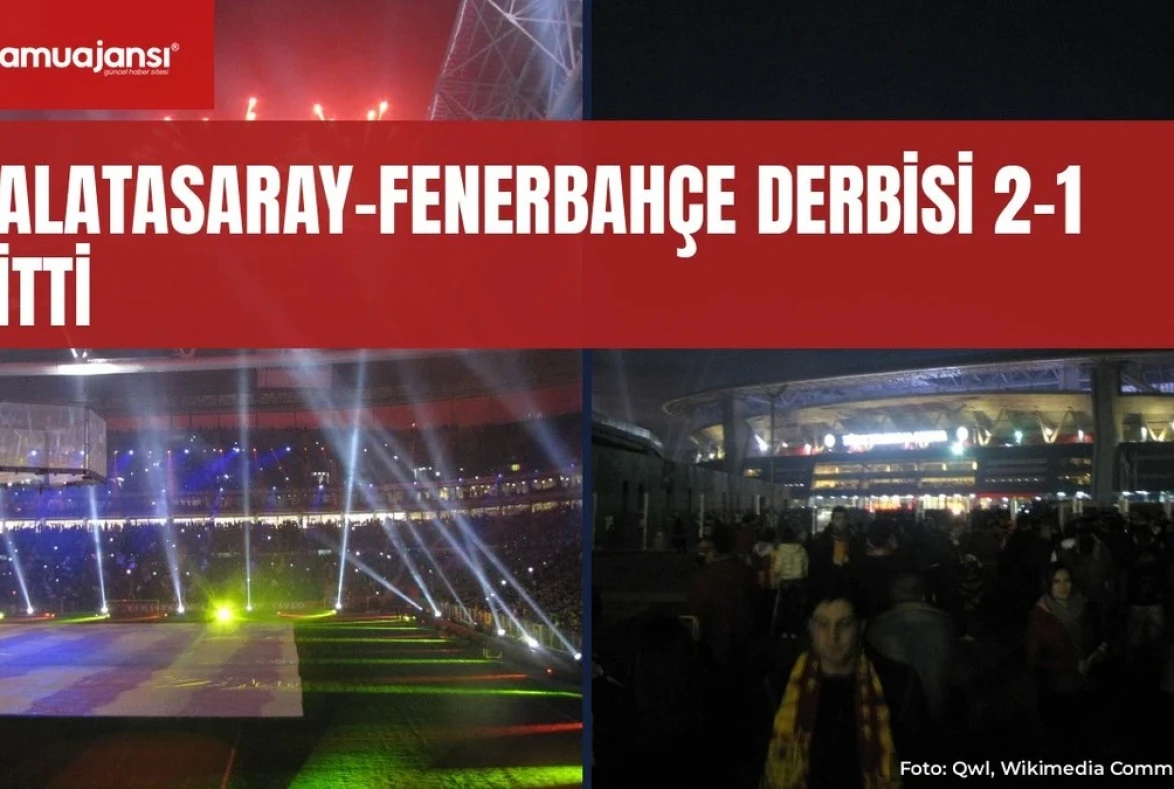 Galatasaray-Fenerbahçe derbisi 2-1 bitti