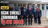 Ocak emekli zammında üç ayın hesabı