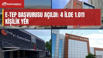 e-TEP başvurusu açıldı: 4 ilde 1.011 kişilik yer