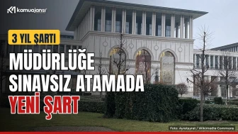 Müdürlüğe sınavsız atamada 3 yıl şartı