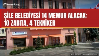 Şile Belediyesi 14 memur alacak