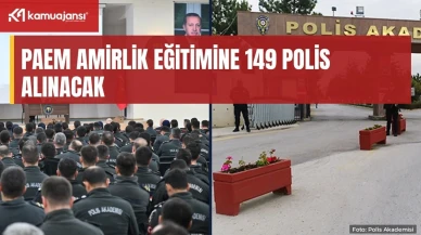 PAEM amirlik eğitimine 149 polis alınacak