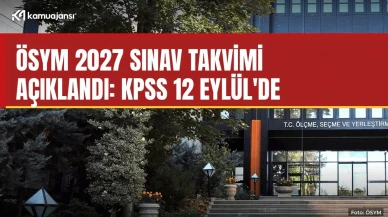 ÖSYM 2027 sınav takvimi açıklandı