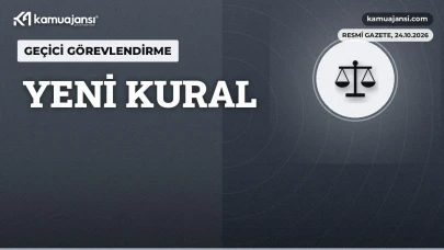 Geçici görevlendirmede yeni dönem