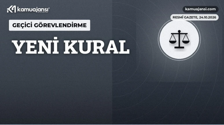 Geçici görevlendirmede yeni dönem