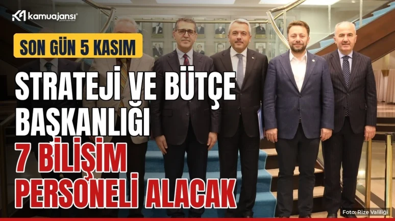 Strateji ve Bütçe Başkanlığı 7 bilişim personeli alacak
