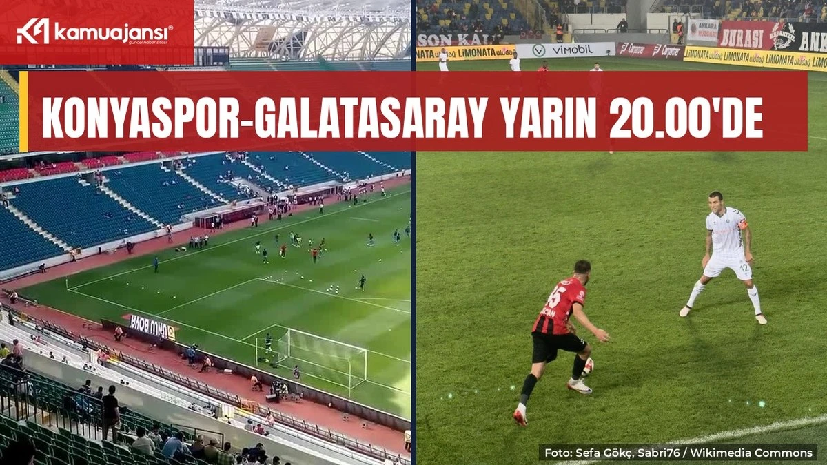 Konyaspor-Galatasaray maçı yarın 20.00'de