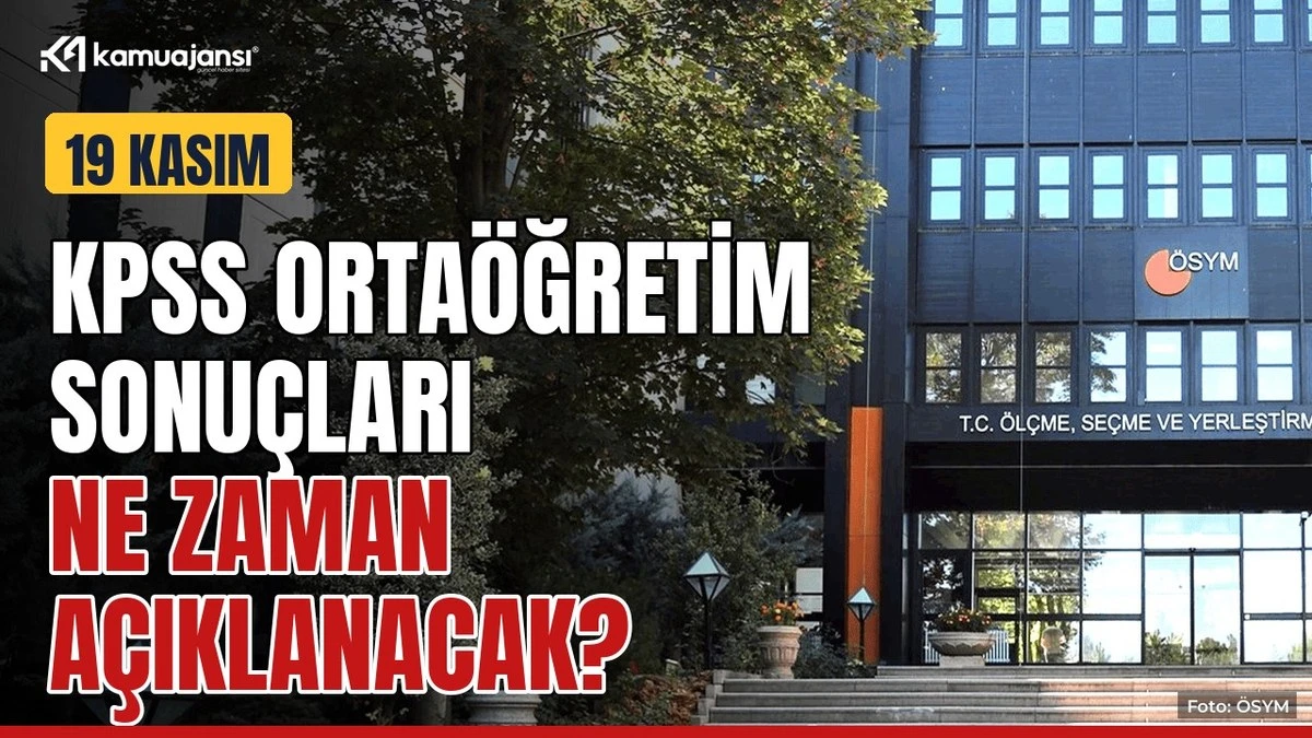 KPSS Ortaöğretim sonuçları 19 Kasım'da
