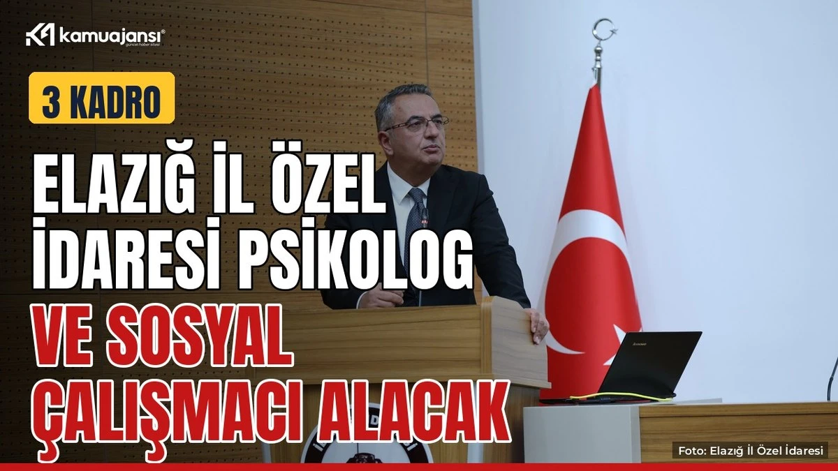 Elazığ İl Özel İdaresi 3 sözleşmeli personel alacak